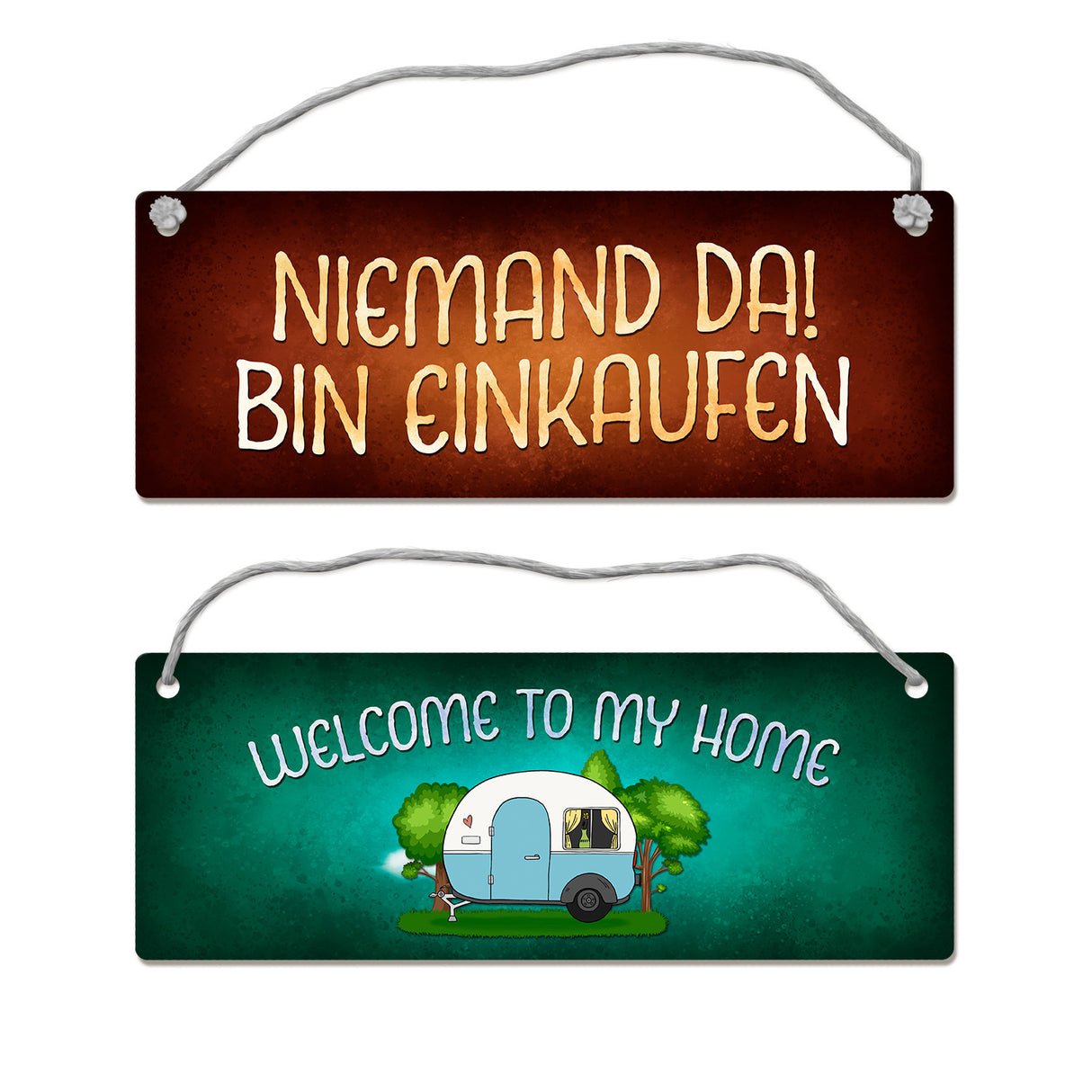 Welcome to my home oder bin beim Nachbarn Camping Wendeschild mit Kordel