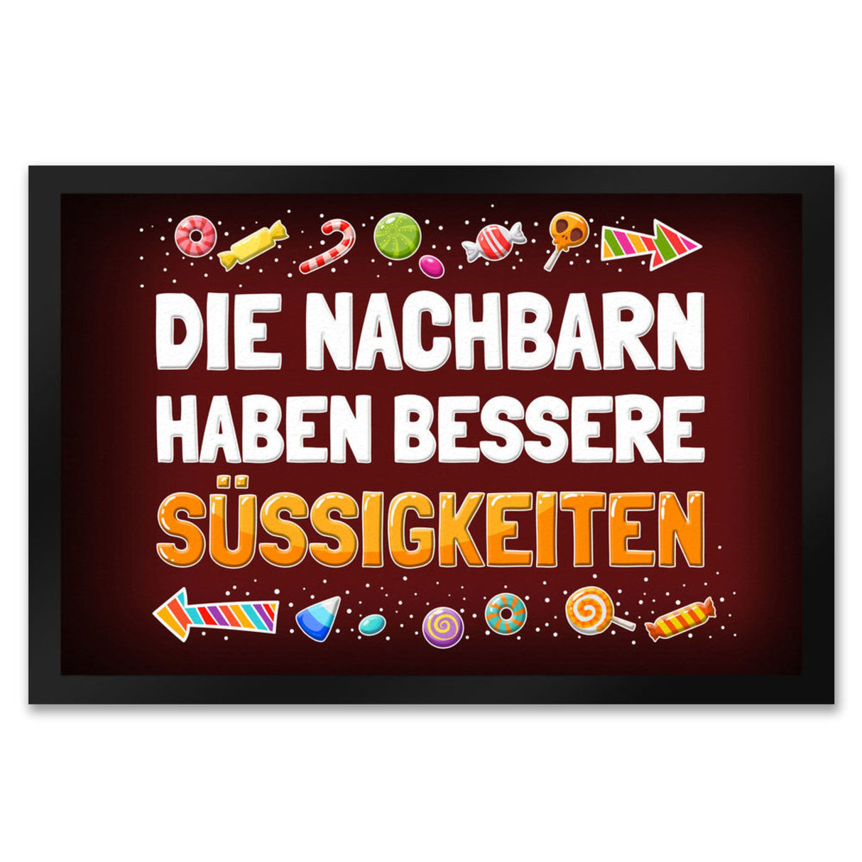 Die Nachbarn haben bessere Süßigkeiten Fußmatte Halloween Kinder Kind nacht Angst