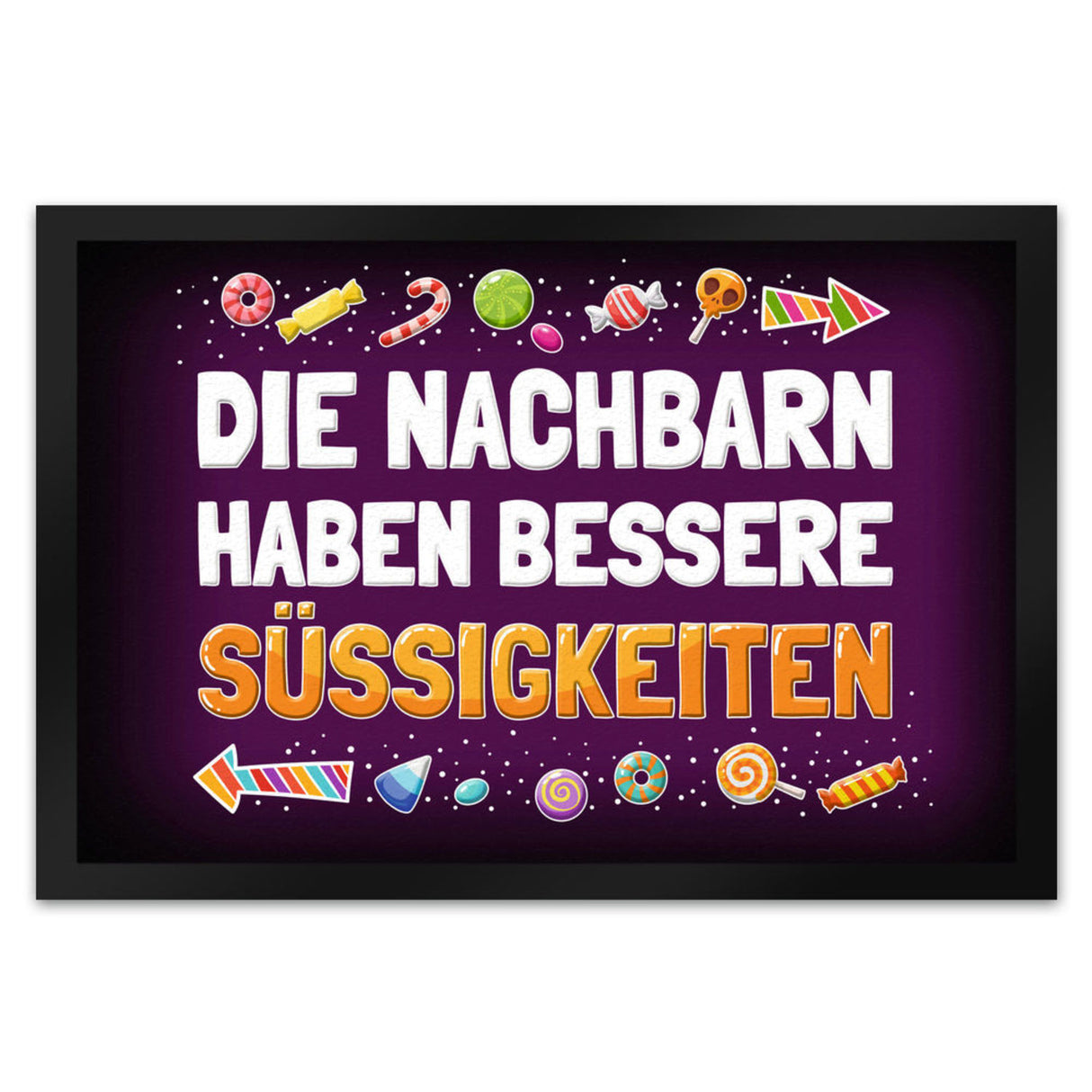Die Nachbarn haben bessere Süßigkeiten Fußmatte Halloween Kinder Kind nacht Angst