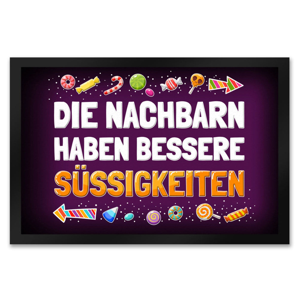 Die Nachbarn haben bessere Süßigkeiten Fußmatte Halloween Kinder Kind nacht Angst
