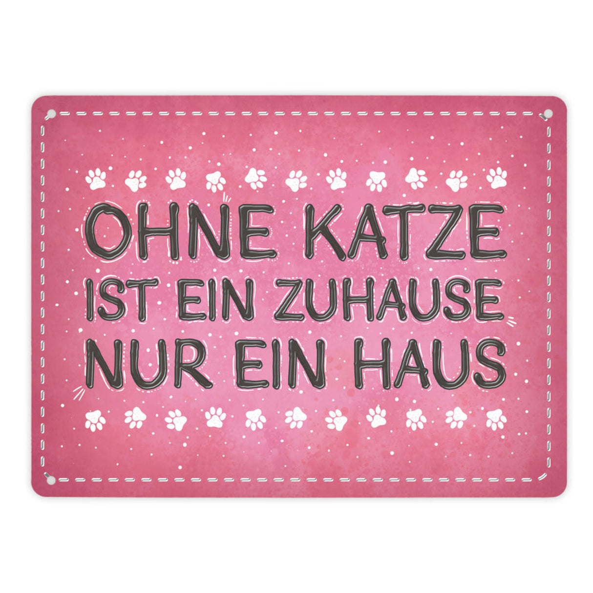 Ohne Katze ist ein Zuhause nur ein Haus Metallschild Liebe Katzen Tier Haustier Wohnung