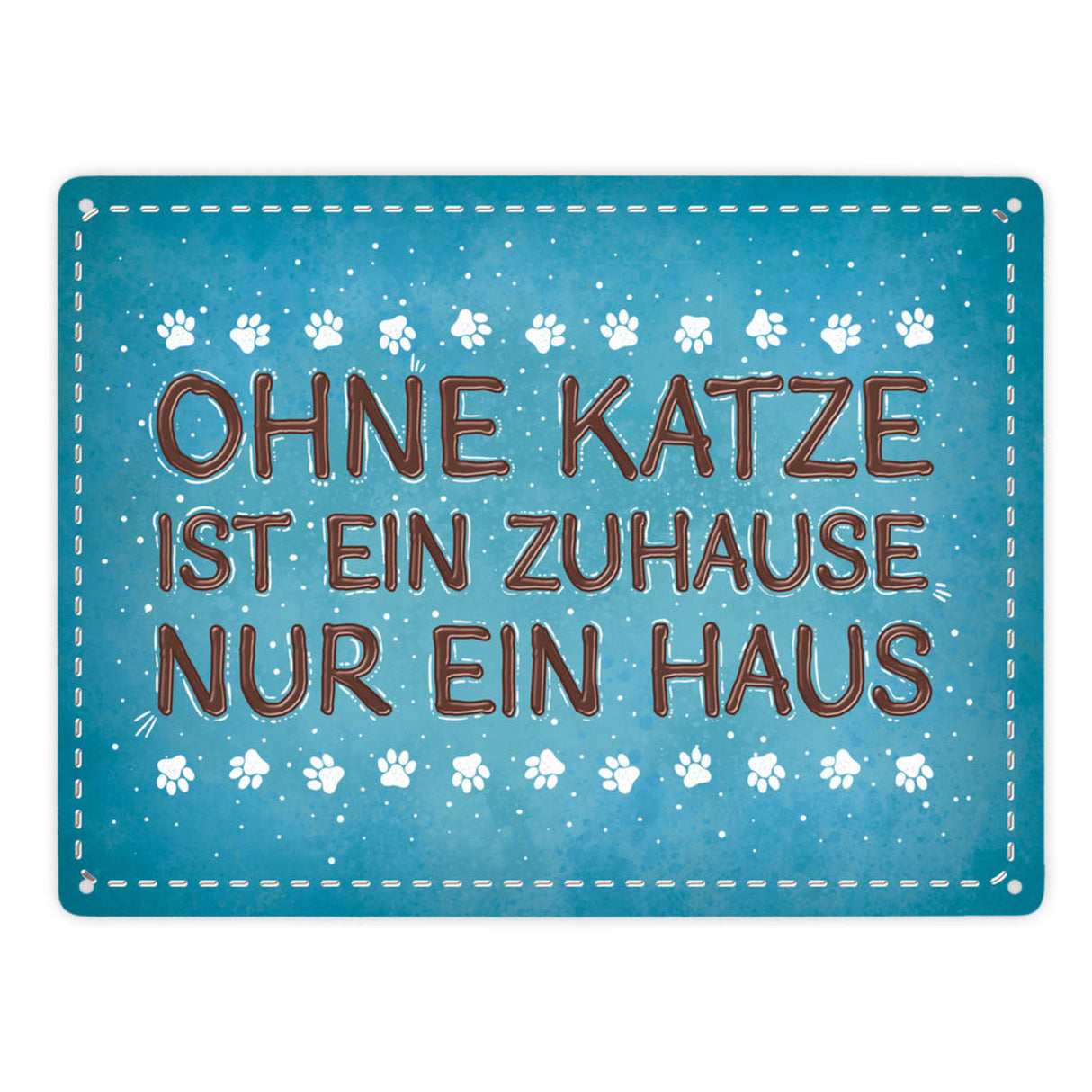 Ohne Katze ist ein Zuhause nur ein Haus Metallschild Liebe Katzen Tier Haustier Wohnung