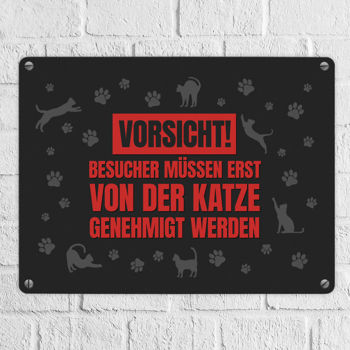 Besucher müssen erst von der Katze genehmigt werden Metallschild - Katzen Kater Haustier