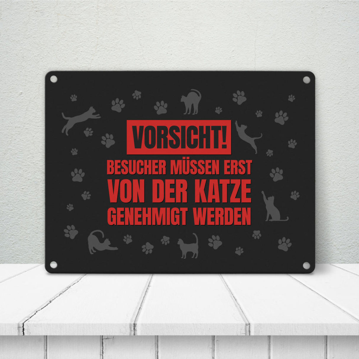 Besucher müssen erst von der Katze genehmigt werden Metallschild - Katzen Kater Haustier