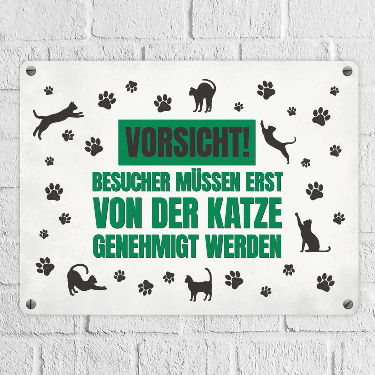 Besucher müssen erst von der Katze genehmigt werden Metallschild - Katzen Kater Haustier