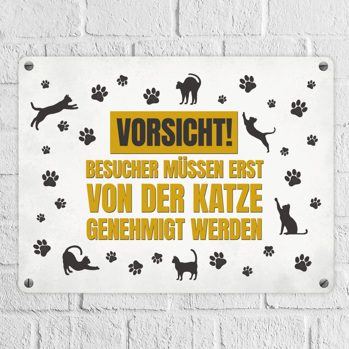 Besucher müssen erst von der Katze genehmigt werden Metallschild - Katzen Kater Haustier