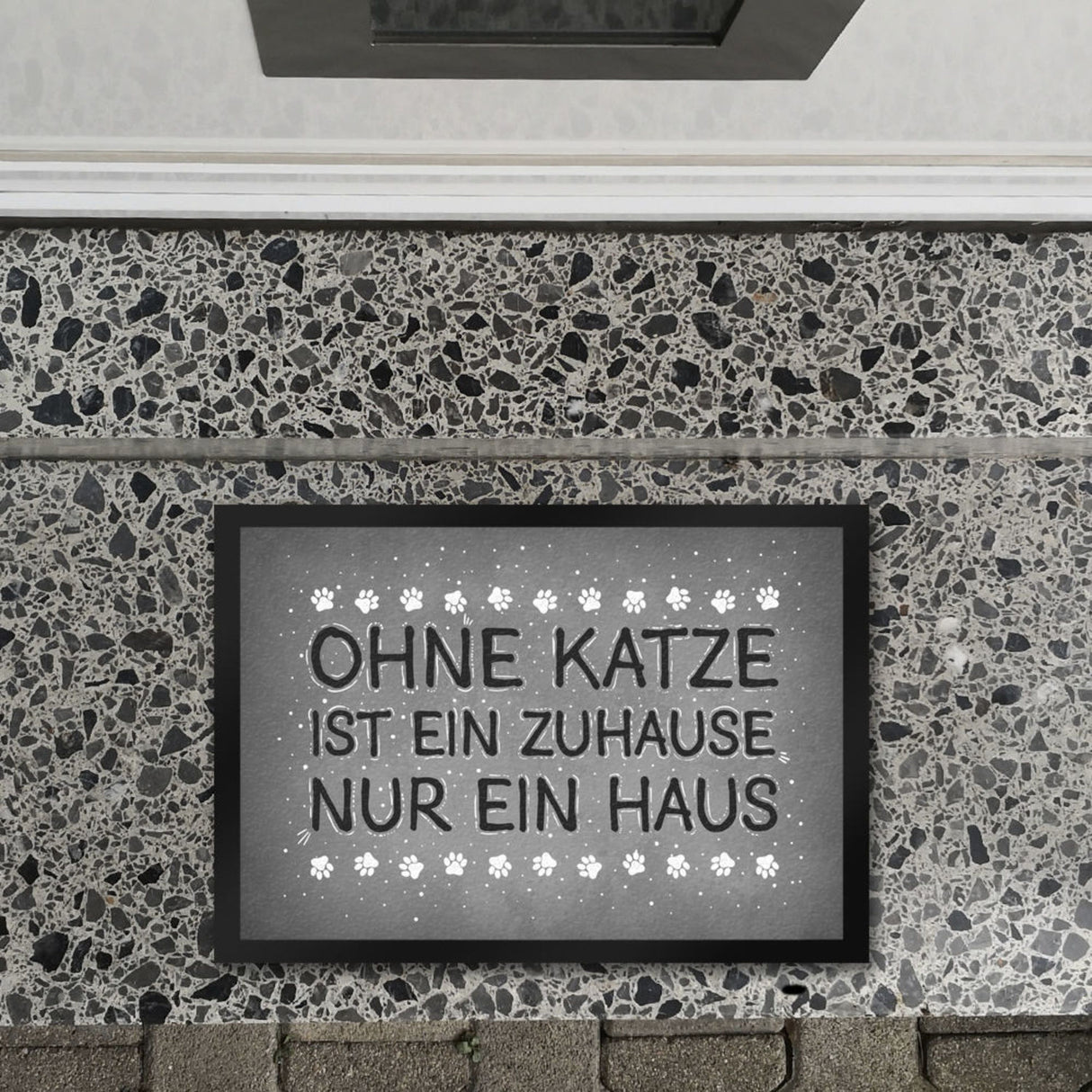 Ohne Katze ist ein Zuhause nur ein Haus Fußmatte - Katzen Kater Tier Liebe Haustier Lieblingstier