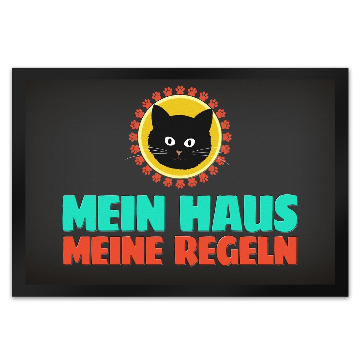 Mein Haus meine Regeln Fußmatte mit Katze - Kater Wohnung Haustüre Haus Katzen Tier Haustier