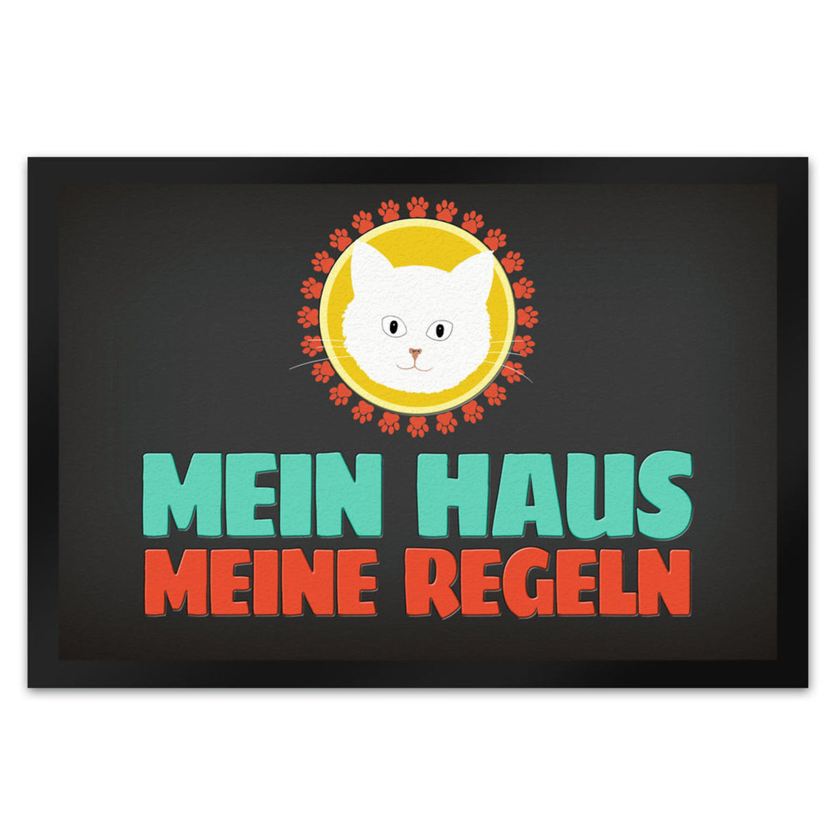 Mein Haus meine Regeln Fußmatte mit Katze - Kater Wohnung Haustüre Haus Katzen Tier Haustier