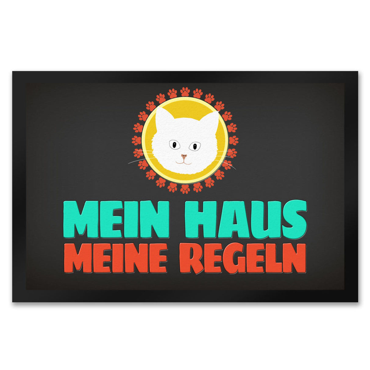 Mein Haus meine Regeln Fußmatte mit Katze - Kater Wohnung Haustüre Haus Katzen Tier Haustier
