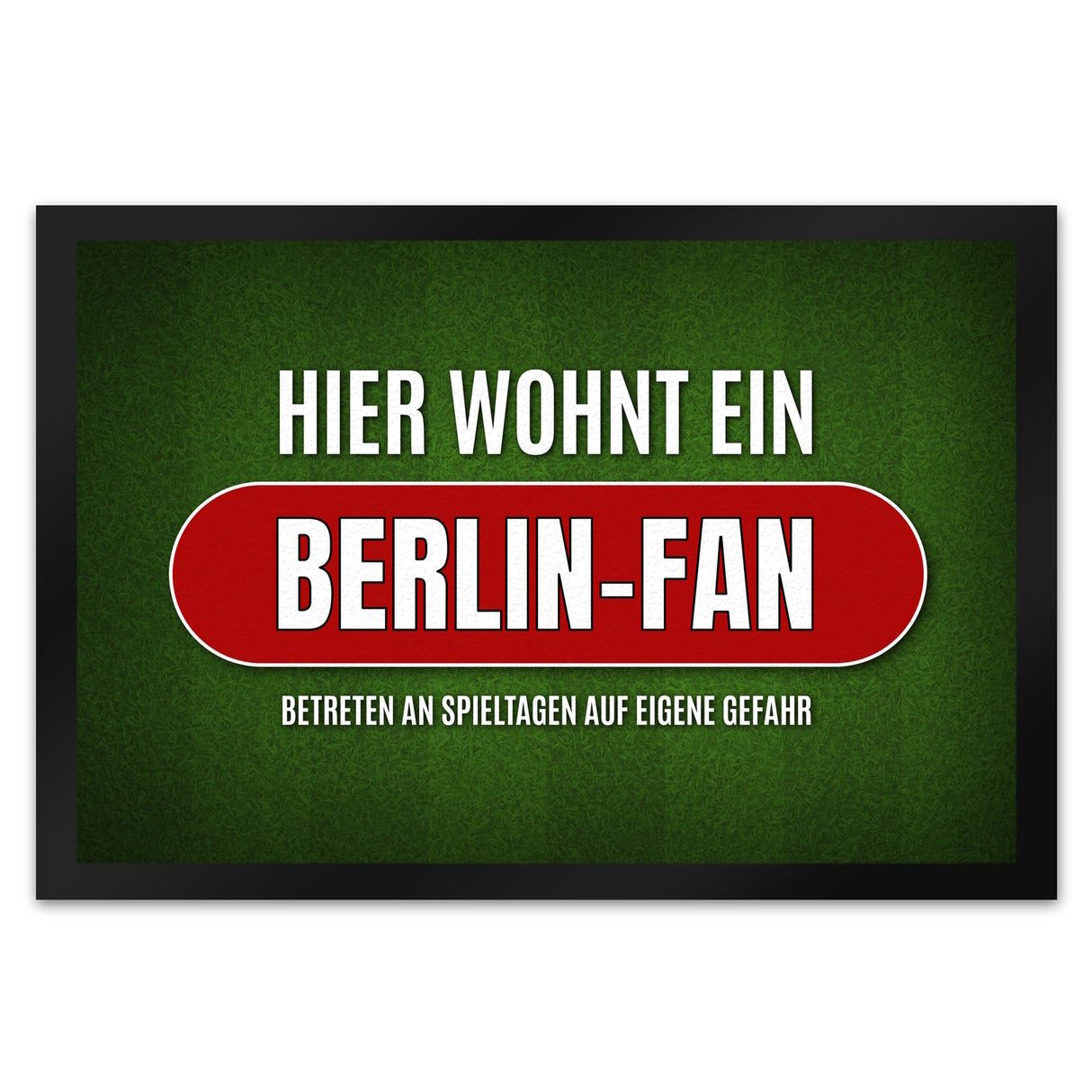 Hier wohnt ein Berlin-Fan Fußmatte mit Rasen Motiv