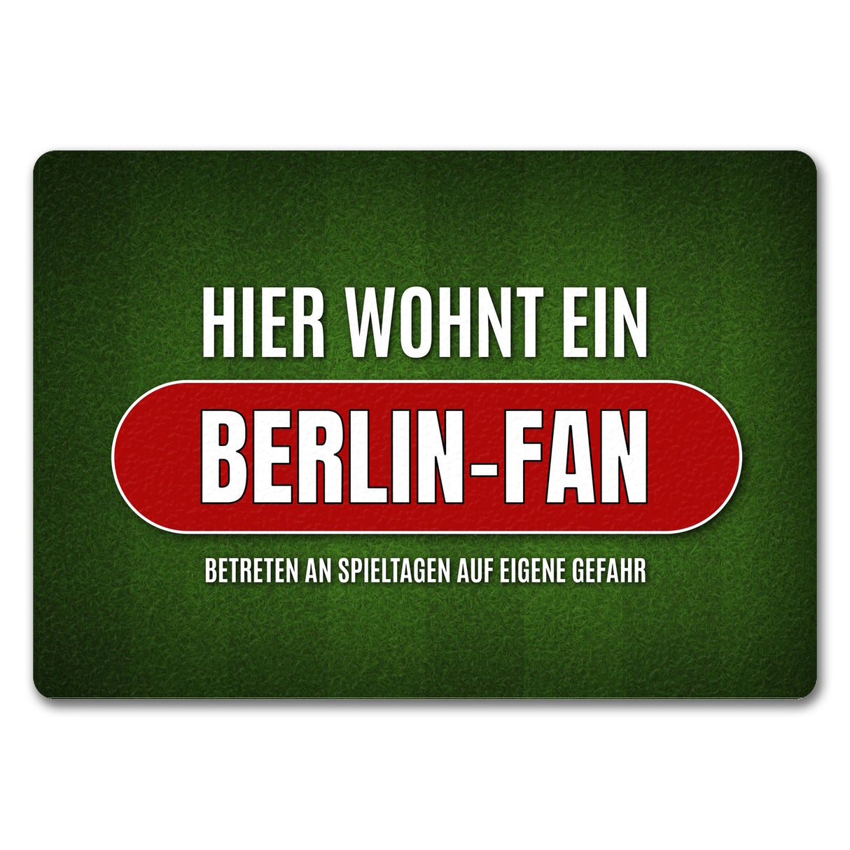 Hier wohnt ein Berlin-Fan Fußmatte mit Rasen Motiv