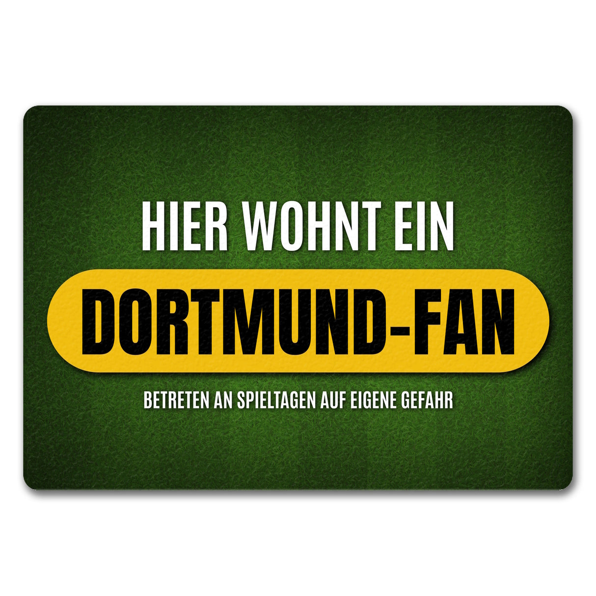 Hier wohnt ein Dortmund-Fan Fußmatte mit Rasen Motiv