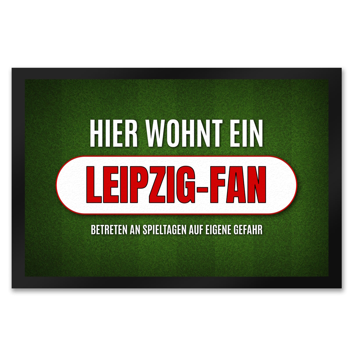 Hier wohnt ein Leipzig-Fan Fußmatte mit Rasen Motiv