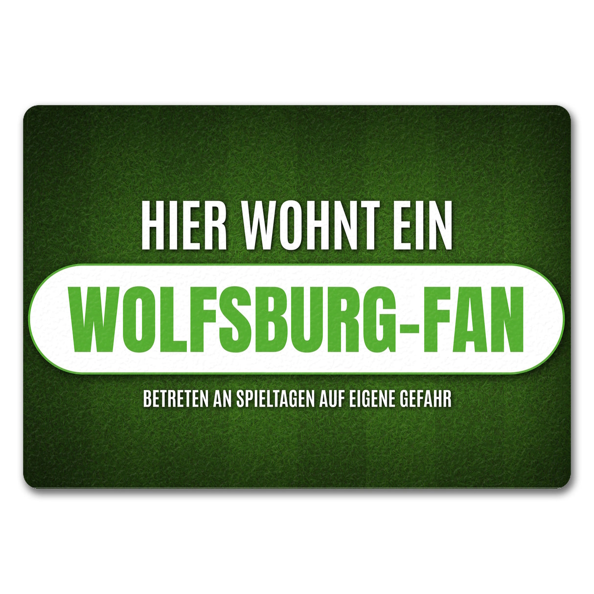 Hier wohnt ein Wolfsburg-Fan Fußmatte mit Rasen Motiv