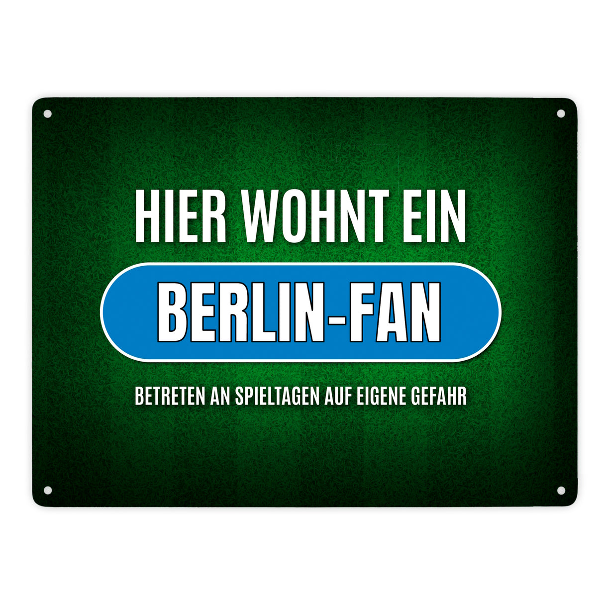 Hier wohnt ein Berlin-Fan -weiß Metallschild mit Rasen Motiv