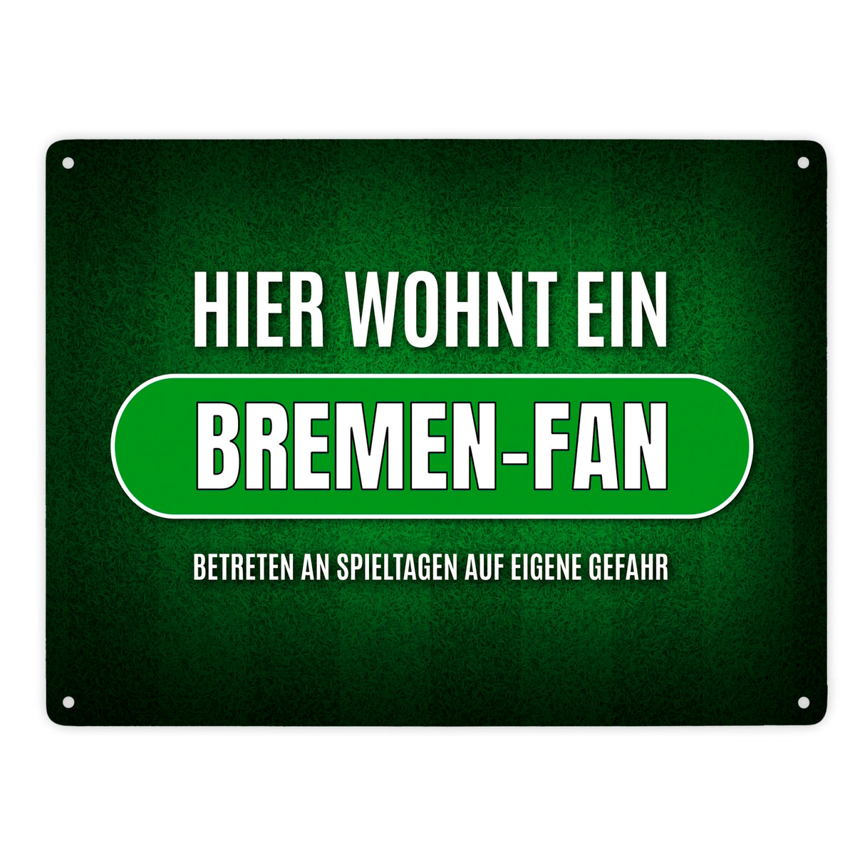 Hier wohnt ein Bremen-Fan Metallschild mit Rasen Motiv