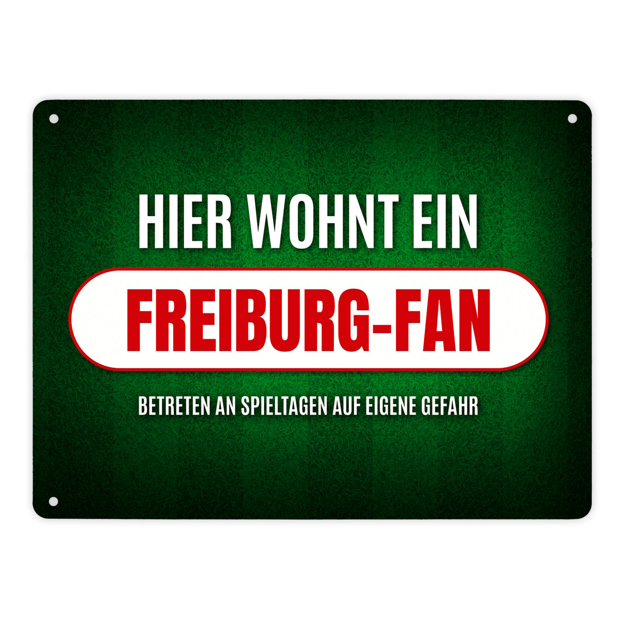 Hier wohnt ein Freiburg-Fan Metallschild mit Rasen Motiv
