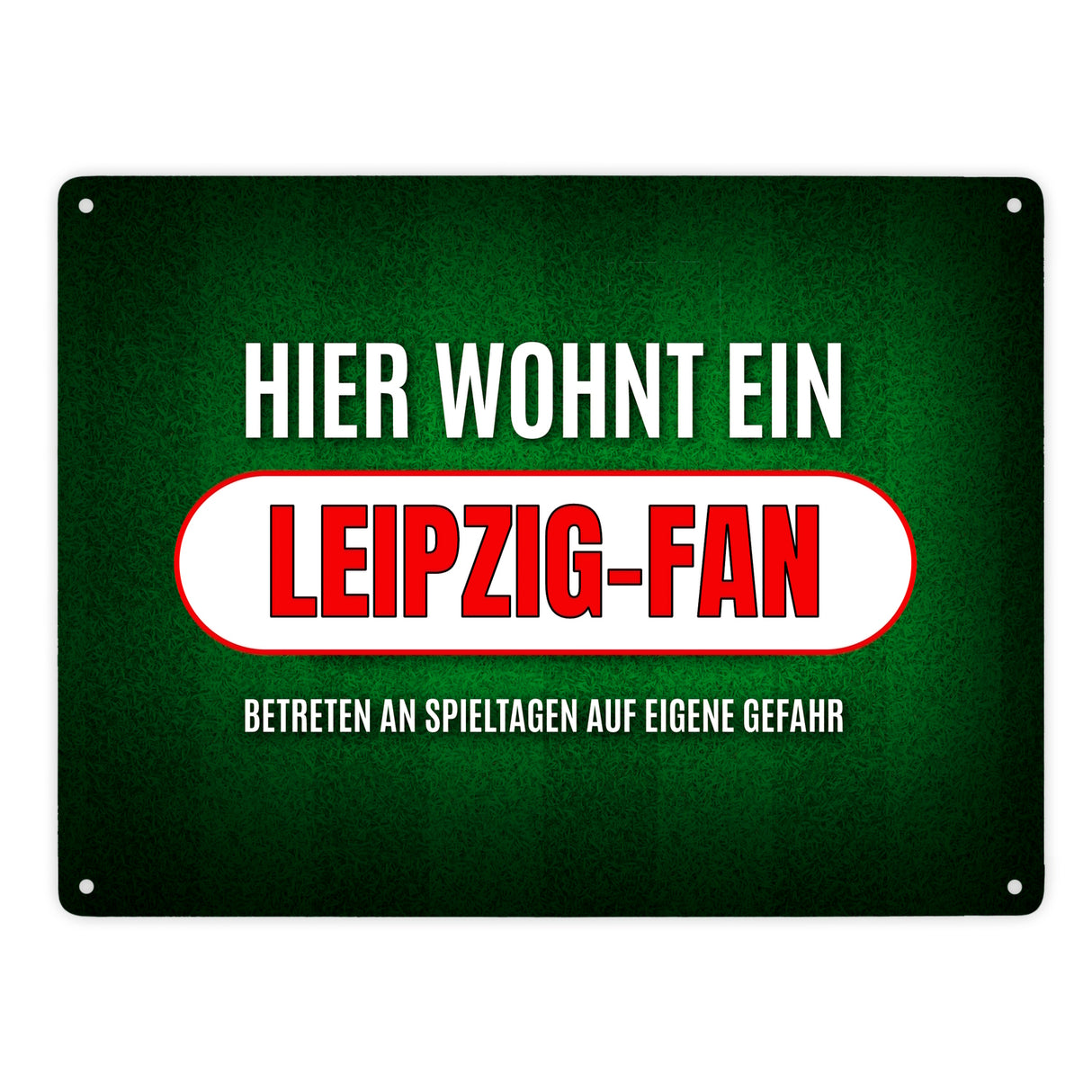 Hier wohnt ein Leipzig-Fan Metallschild mit Rasen Motiv