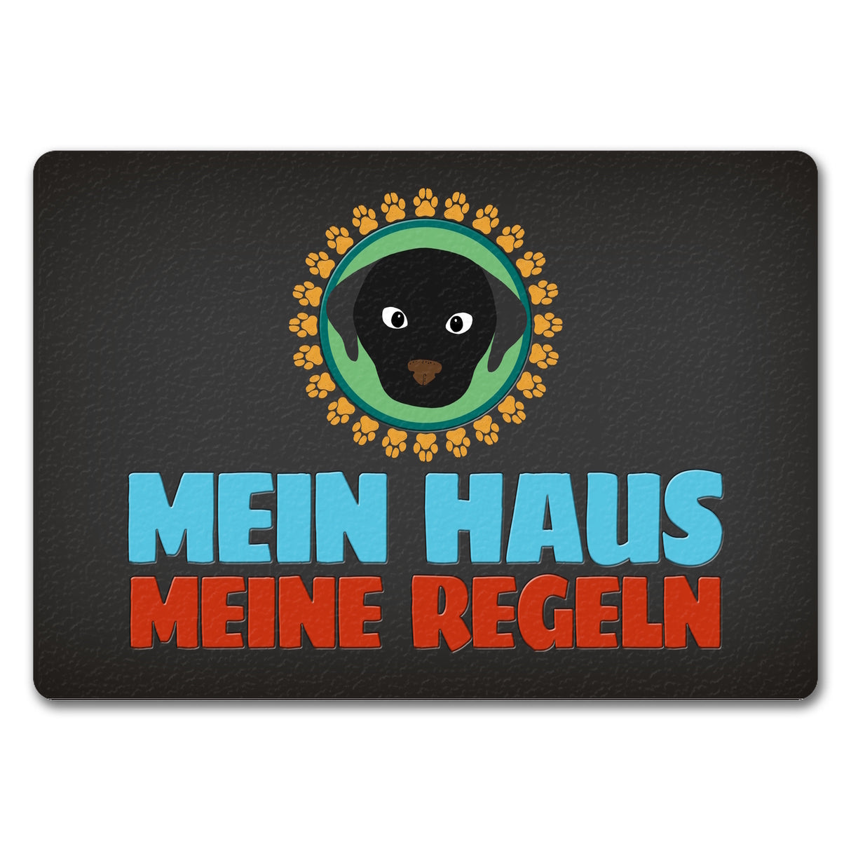Mein Haus meine Regeln Fußmatte mit Hund Motiv - Haustier Hunde Wohnung Haus Familie Zuhause Rudel