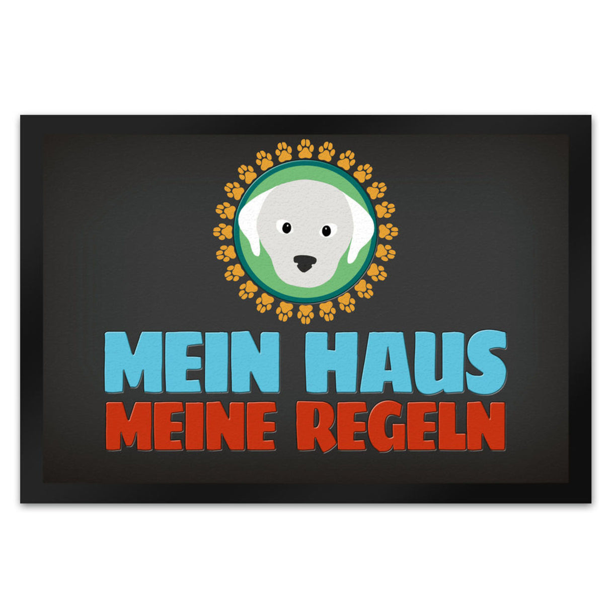 Mein Haus meine Regeln Fußmatte mit Hund Motiv - Haustier Hunde Wohnung Haus Familie Zuhause Rudel