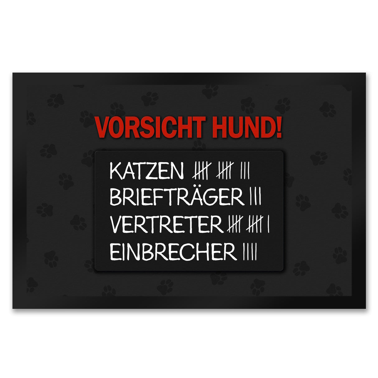 Vorsicht Hund! Fußmatte mit Strichliste Motiv