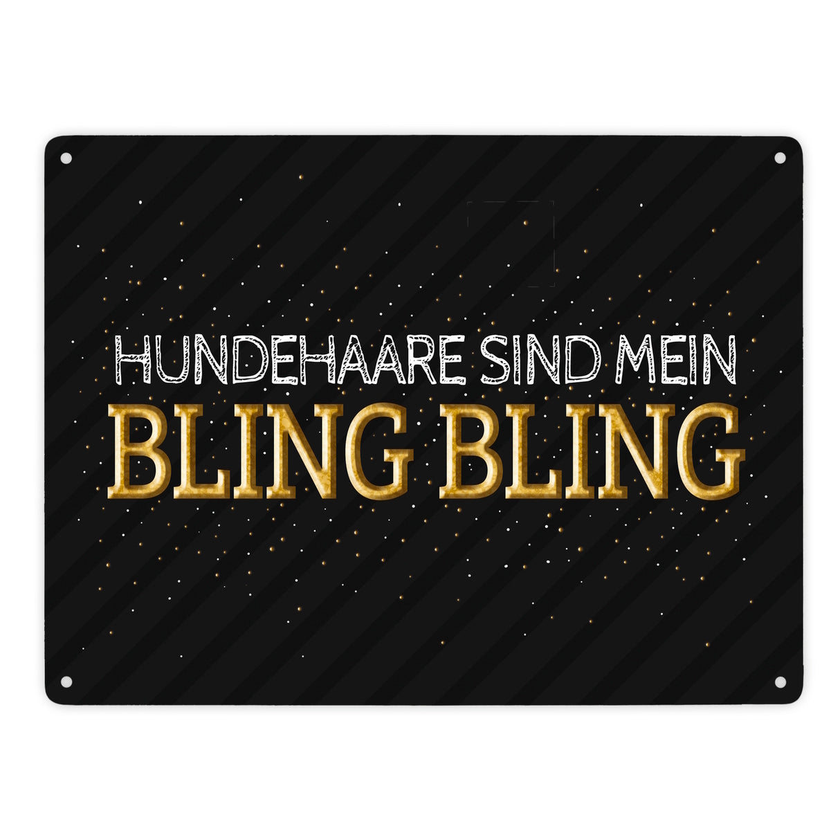Hundehaare sind mein Bling Bling Metallschild