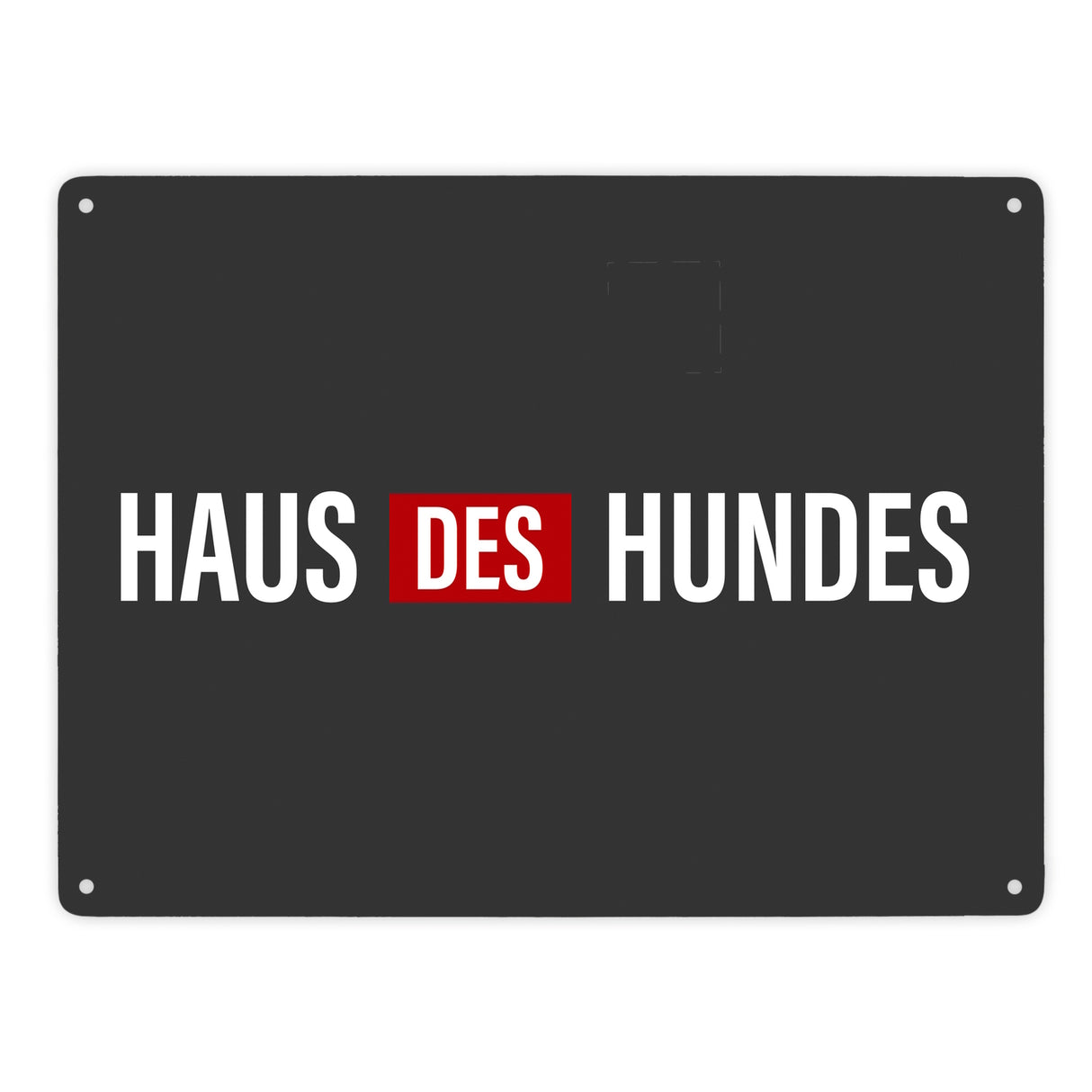 Haus des Hundes Metallschild