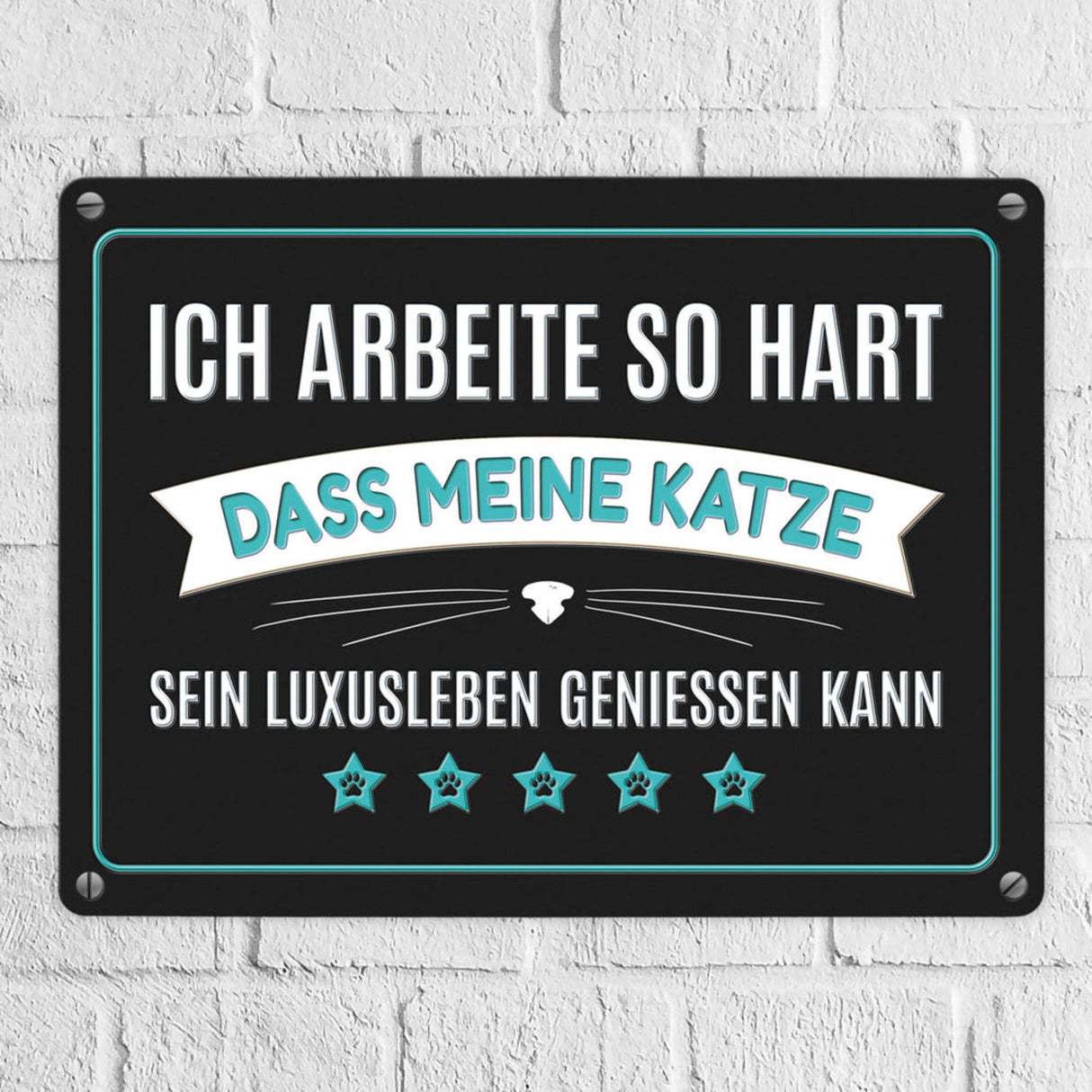 Luxusleben Katze Metallschild mit Barthaar Motiv - Haustier Luxus Arbeit Kater Katze Büro