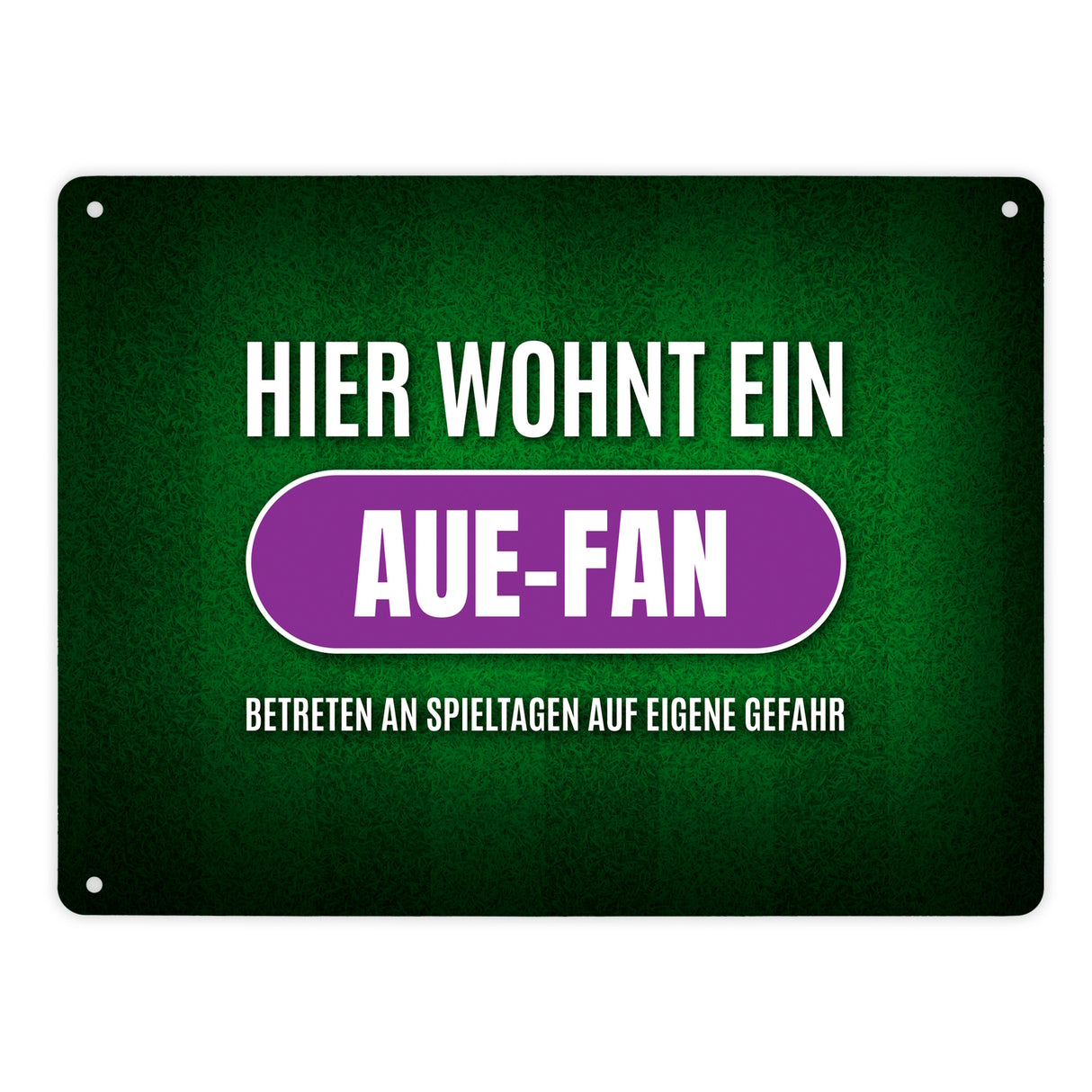 Hier wohnt ein Aue-Fan Metallschild mit Rasen Motiv