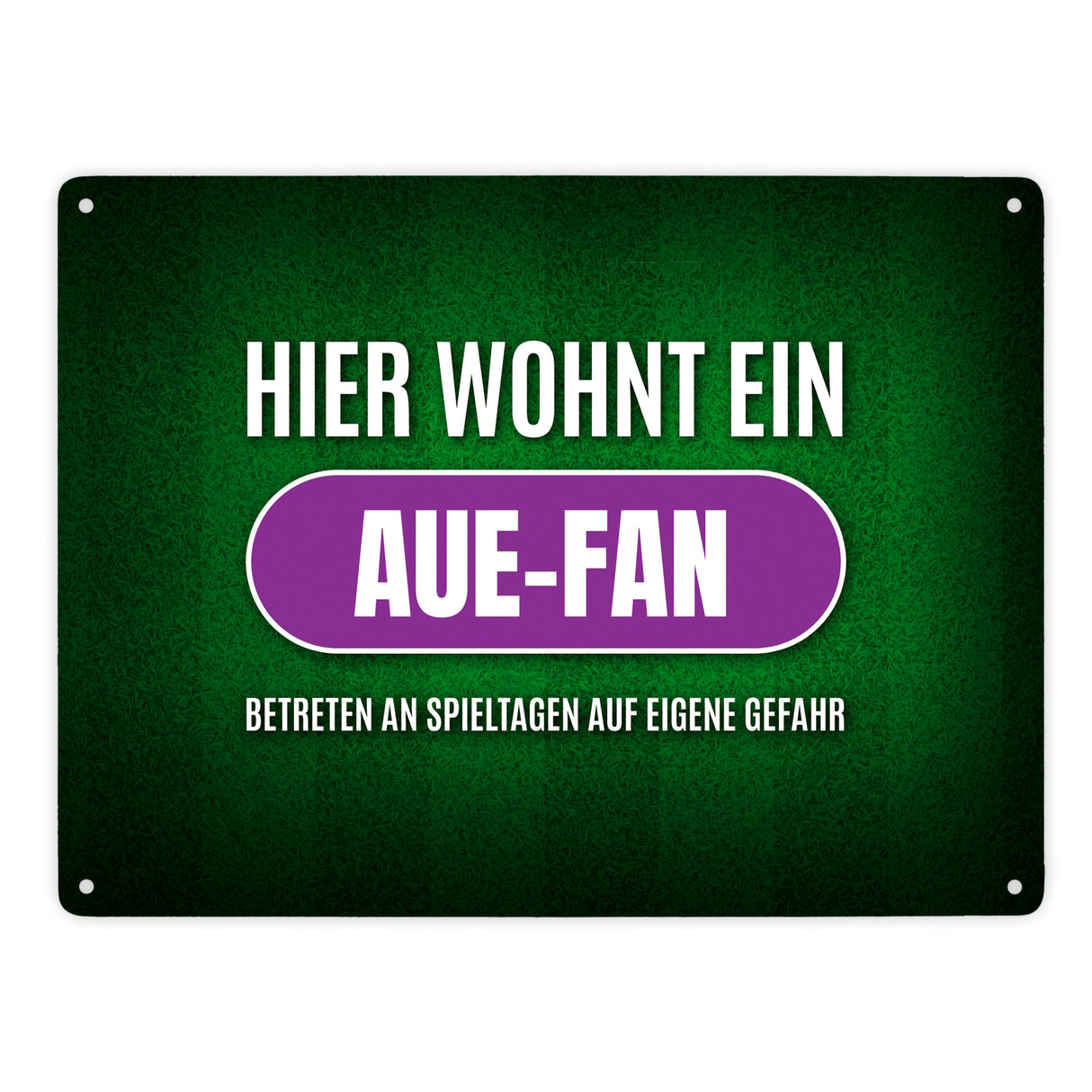 Hier wohnt ein Aue-Fan Metallschild mit Rasen Motiv