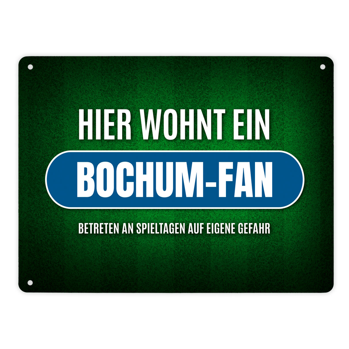 Hier wohnt ein Bochum-Fan Metallschild mit Rasen Motiv