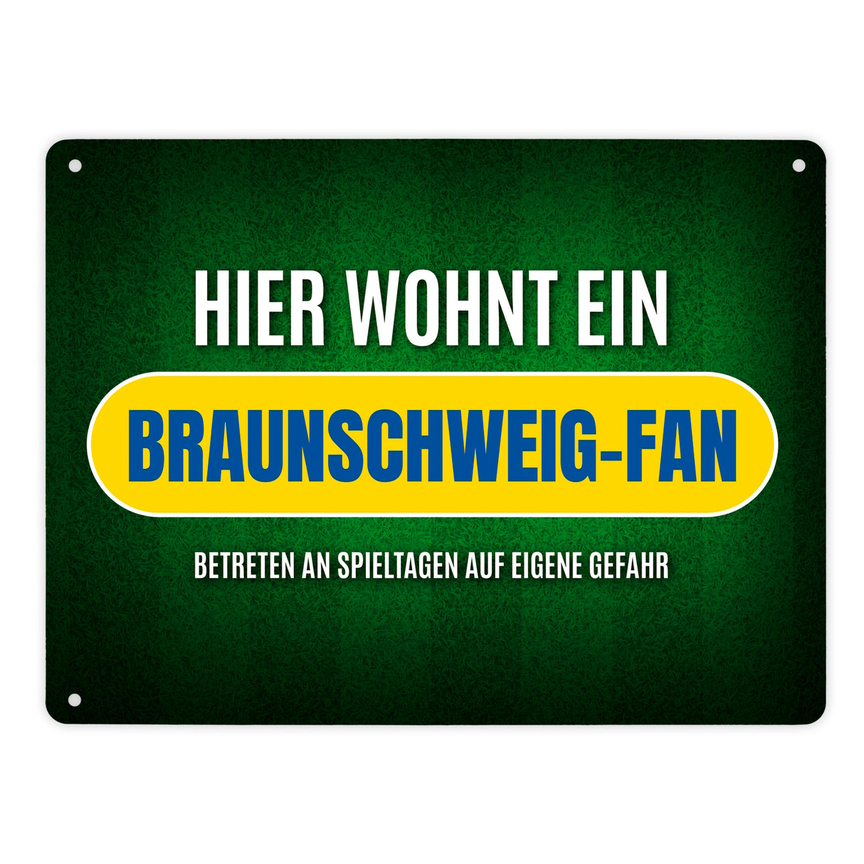 Hier wohnt ein Braunschweig-Fan Metallschild mit Rasen Motiv