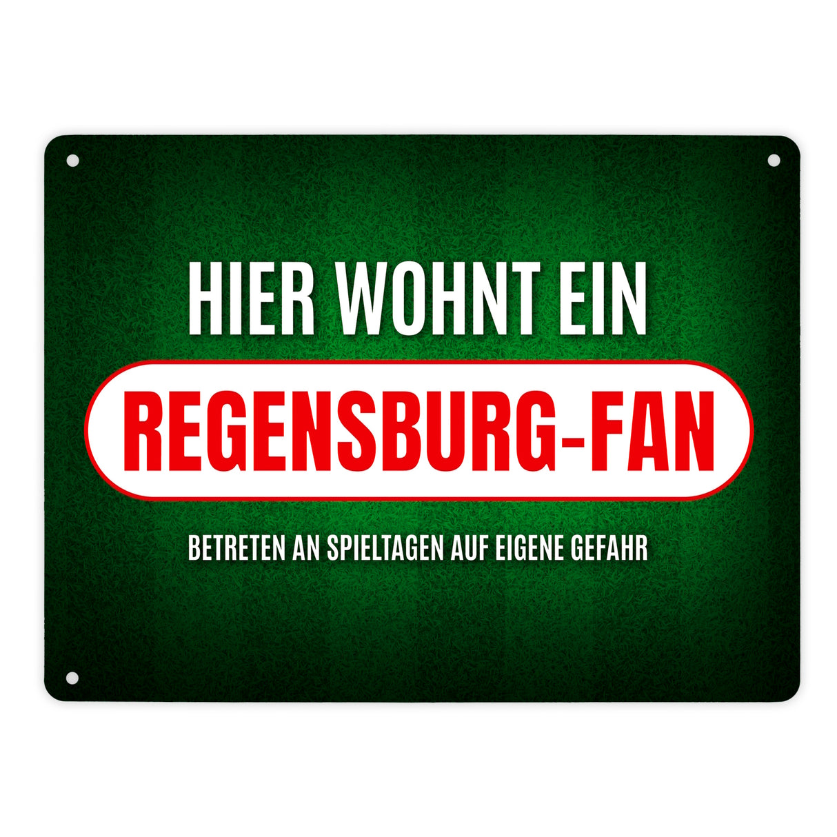 Hier wohnt ein Regensburg-Fan Metallschild mit Rasen Motiv