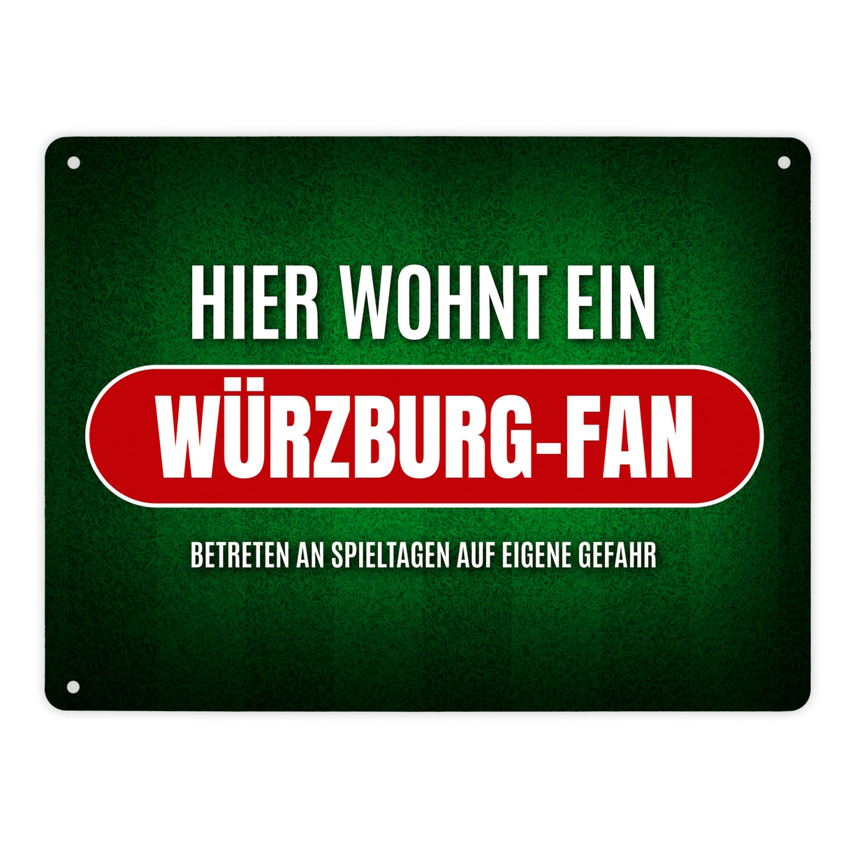 Hier wohnt ein Würzburg-fan Metallschild mit Rasen Motiv