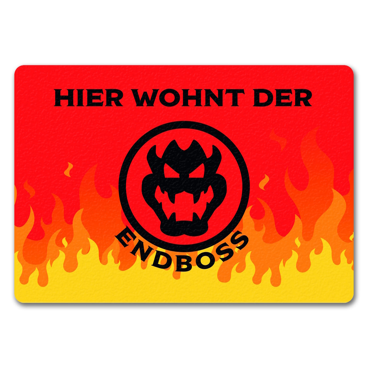 Hier wohnt der Endboss Fußmatte mit Flammenmotiv