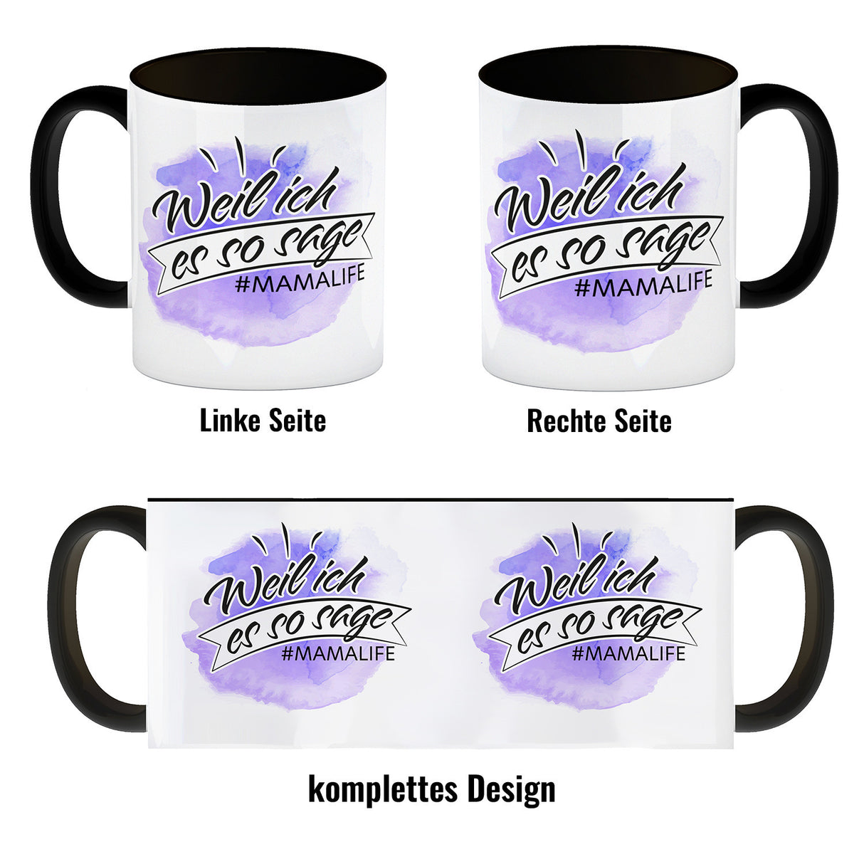 Mamalife, Weil ich es sage Kaffeebecher mit Wasserfarbenmotiv