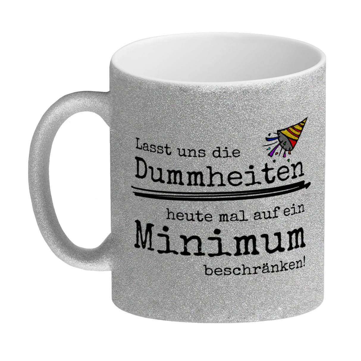 Heute mal keine Dummheiten im Büro Kaffeebecher