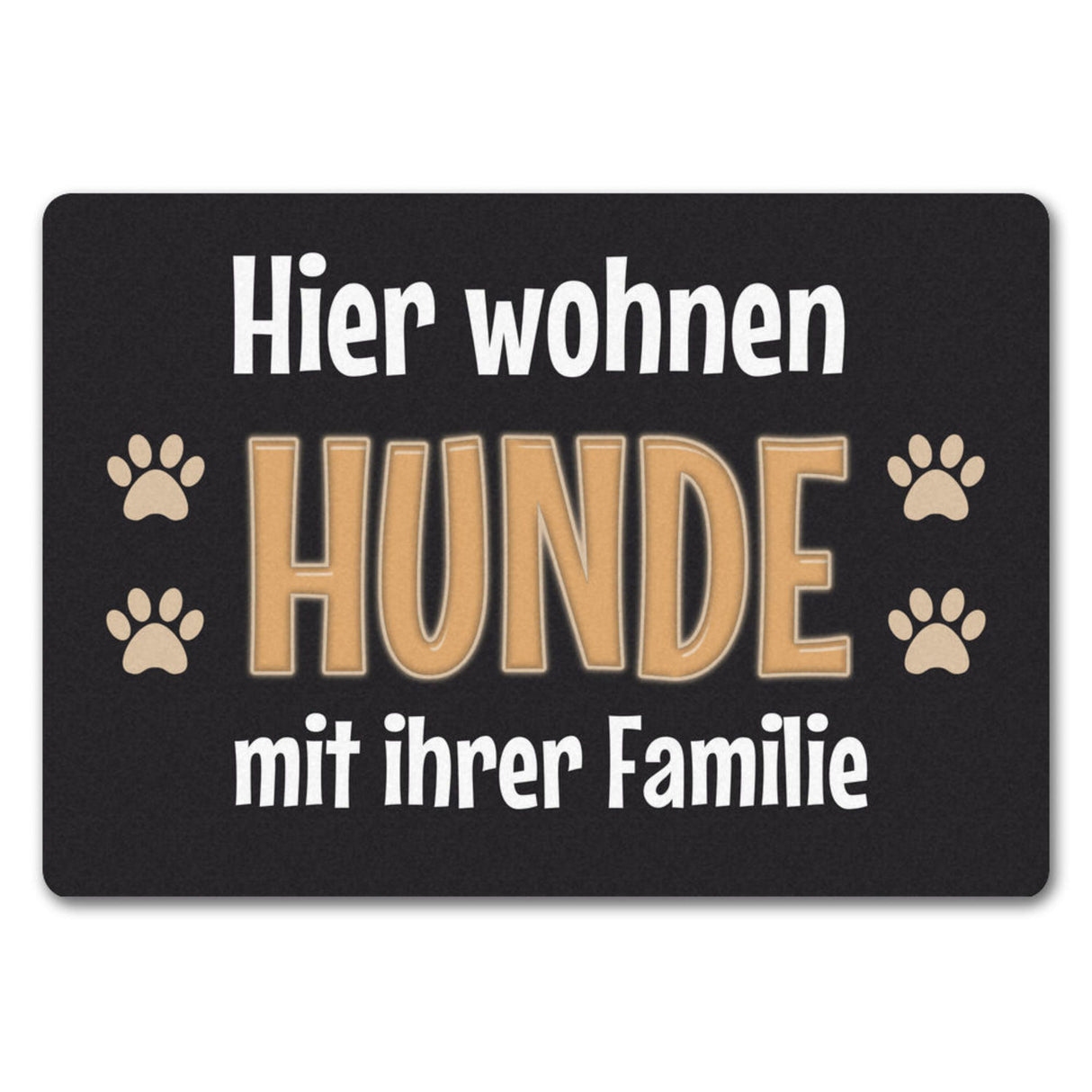 Hier wohnt ein Hund mit seinem Personal Fußmatte