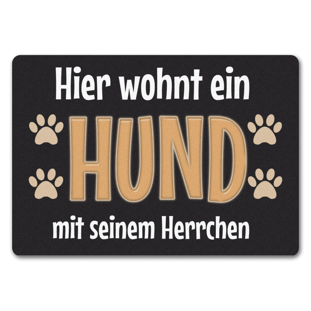 Hier wohnt ein Hund mit seinem Personal Fußmatte