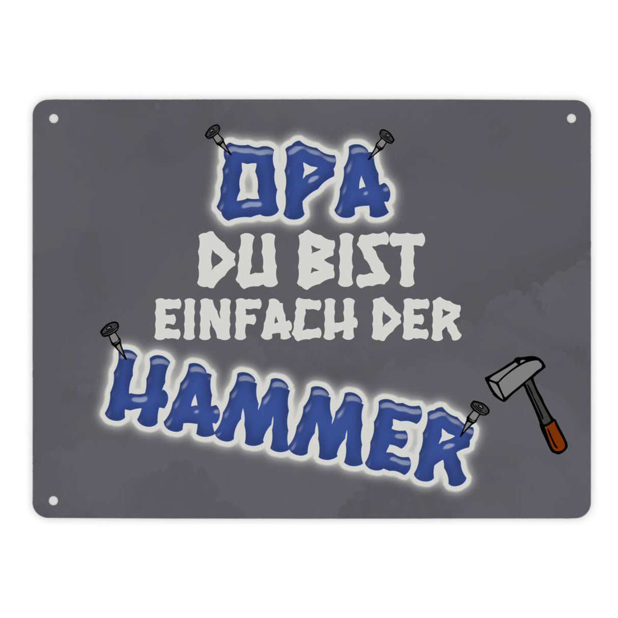 Papa Du bist einfach der Hammer Metallschild