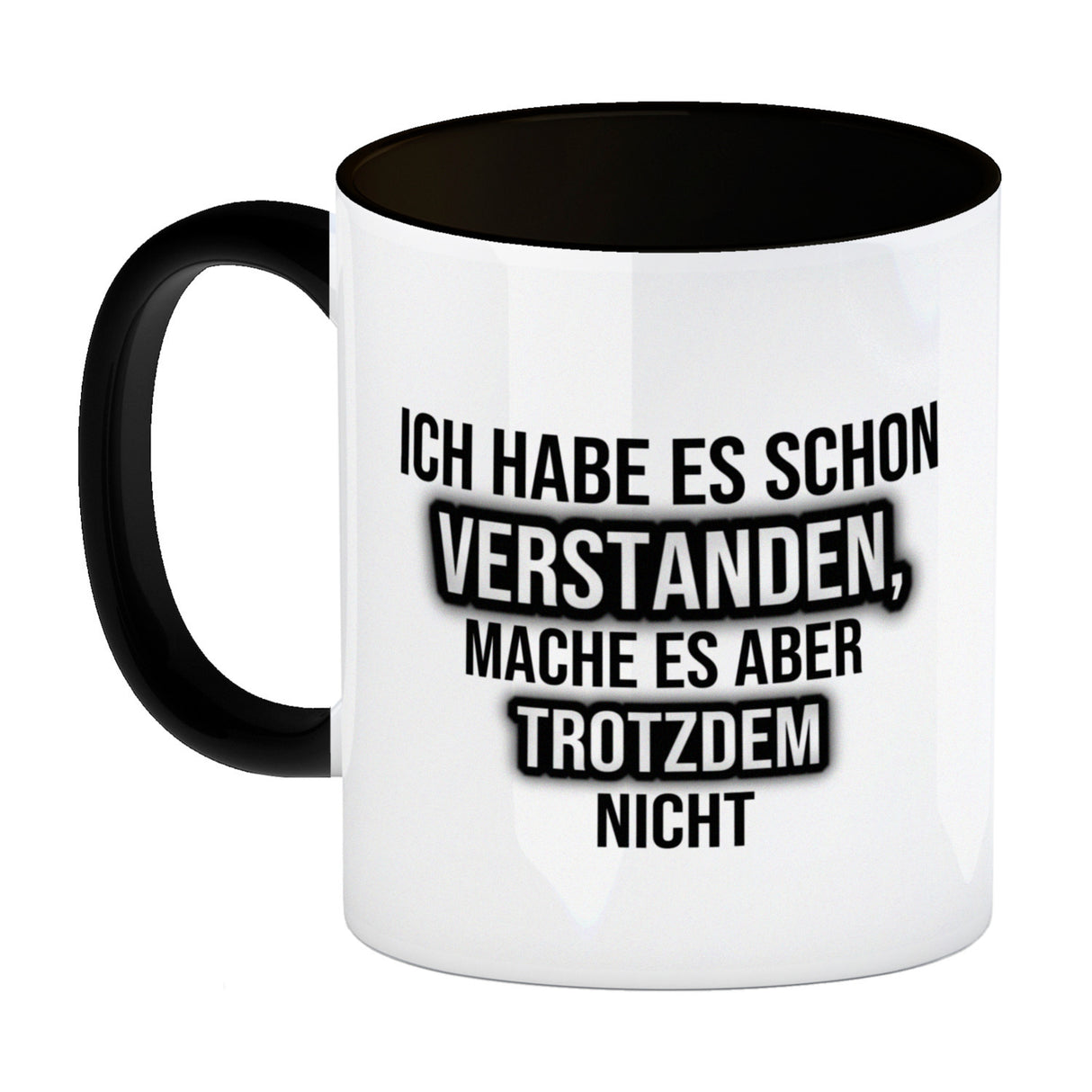 Kaffeebecher Ich habe es schon verstanden, mache es aber trotzdem nicht - Büro Kollegen