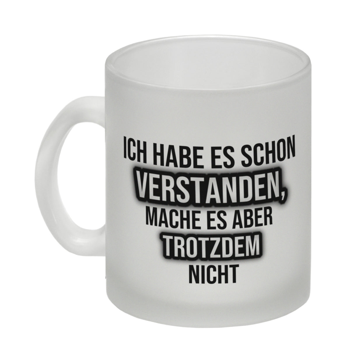 Kaffeebecher Ich habe es schon verstanden, mache es aber trotzdem nicht - Büro Kollegen
