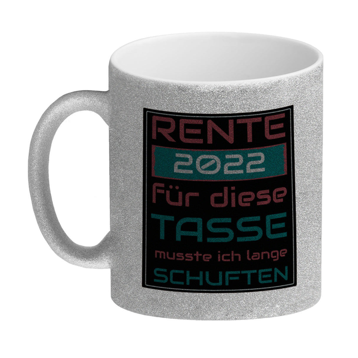 Rente 2022 Kaffeebecher - dafür musste ich lange arbeiten - Vintage Tasse bedruckt