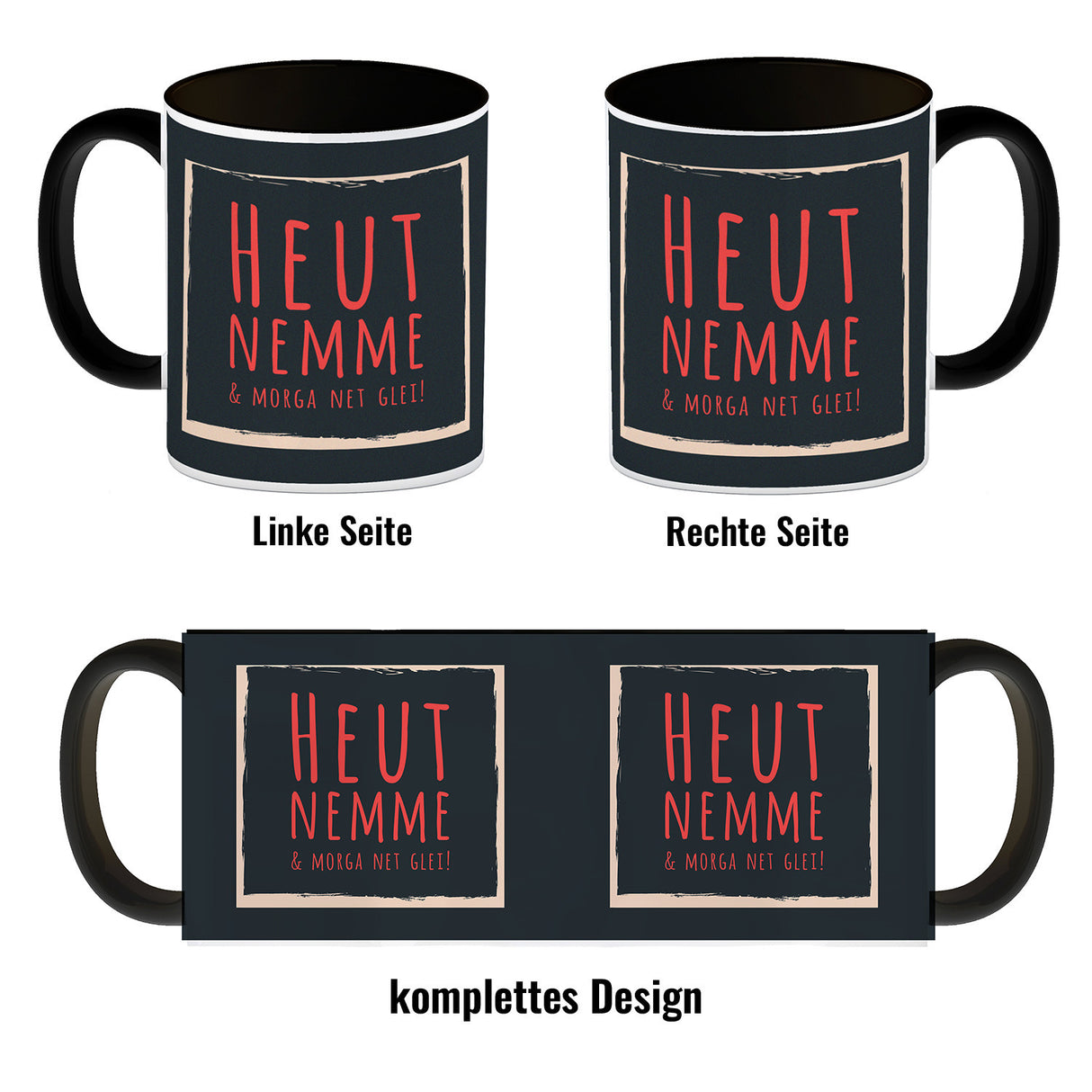 Kaffeebecher mit Spruch: Heut nemme & morga net glei! Schwäbisch Schwaben Dialekt Mundart
