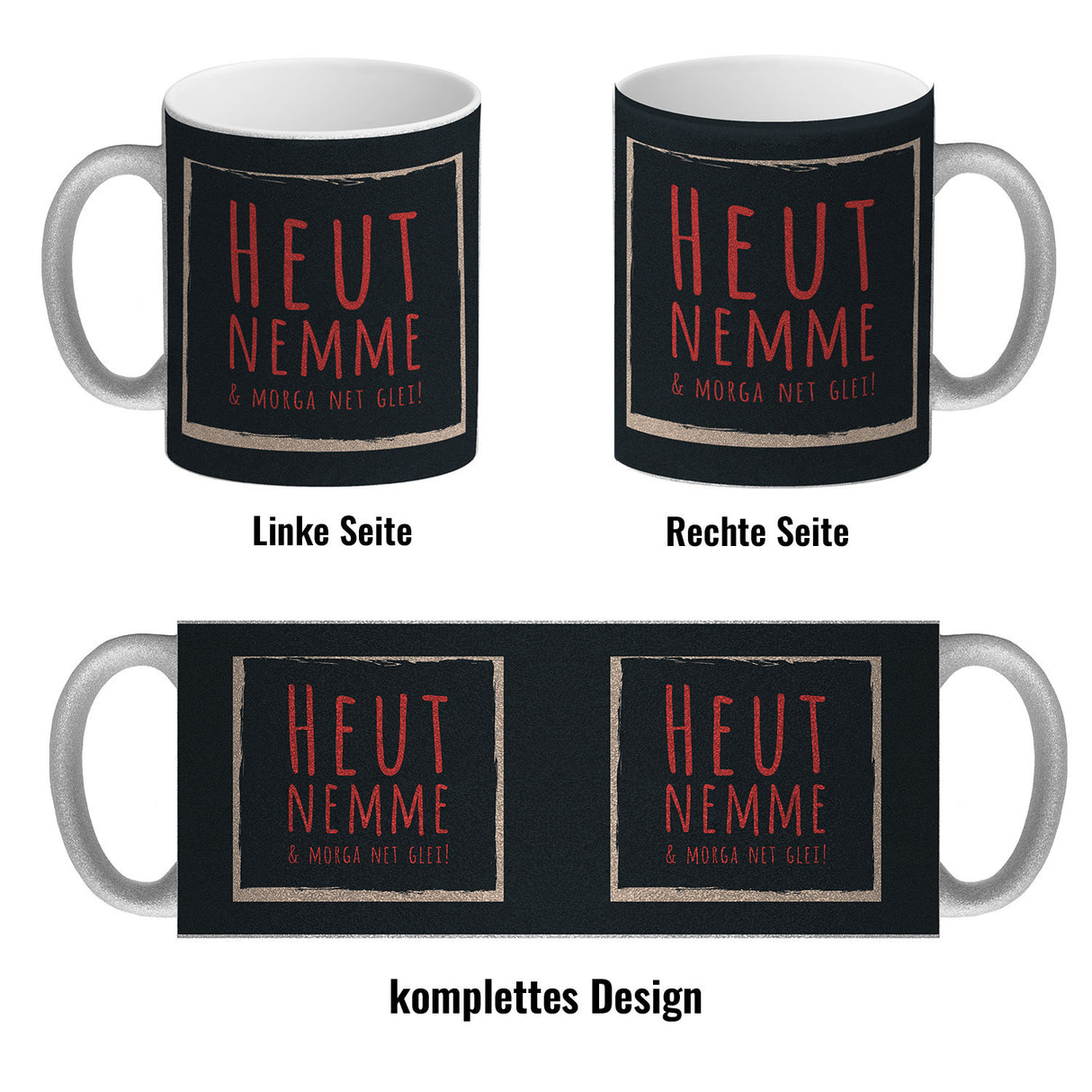 Kaffeebecher mit Spruch: Heut nemme & morga net glei! Schwäbisch Schwaben Dialekt Mundart