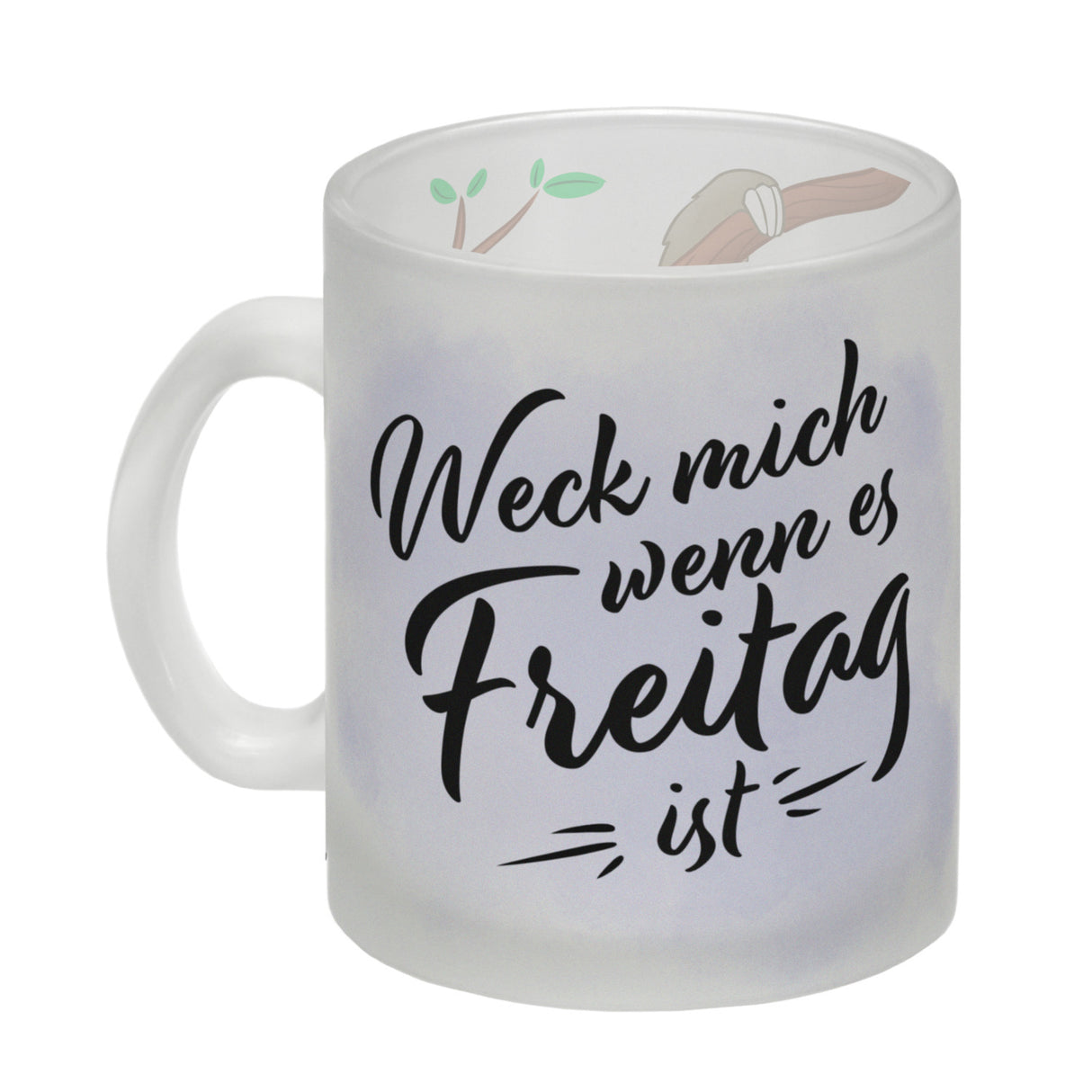 Weck mich wenn es Freitag ist Kaffeebecher mit süßem Faultier