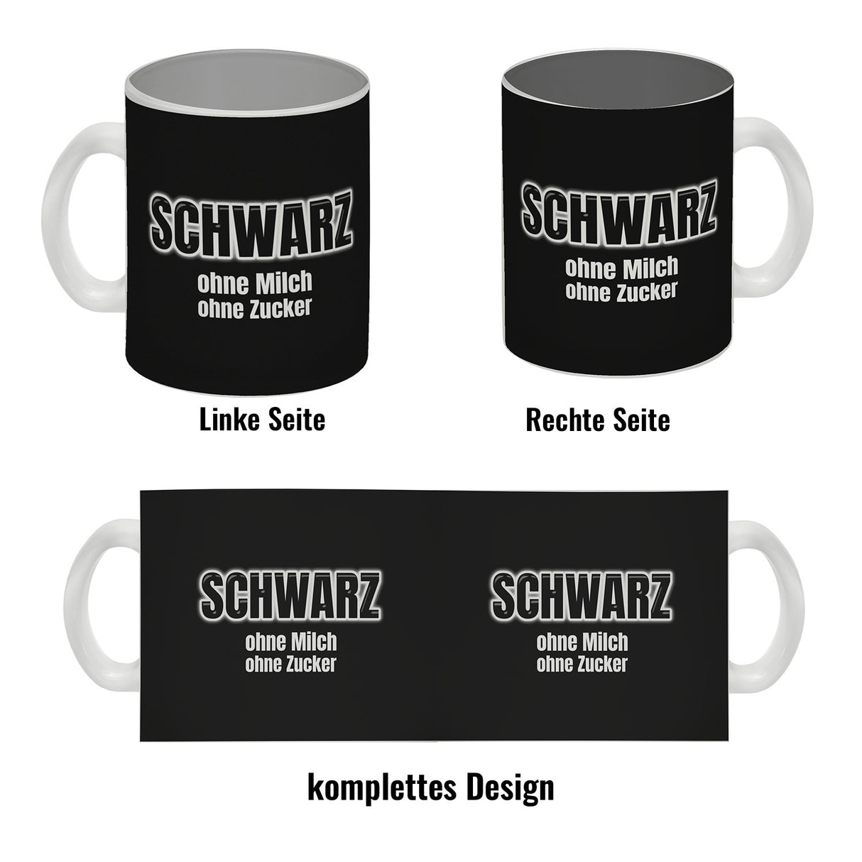 Kaffeebecher mit Spruch SCHWARZ ohne Milch ohne Zucker für Koffeinjunkies