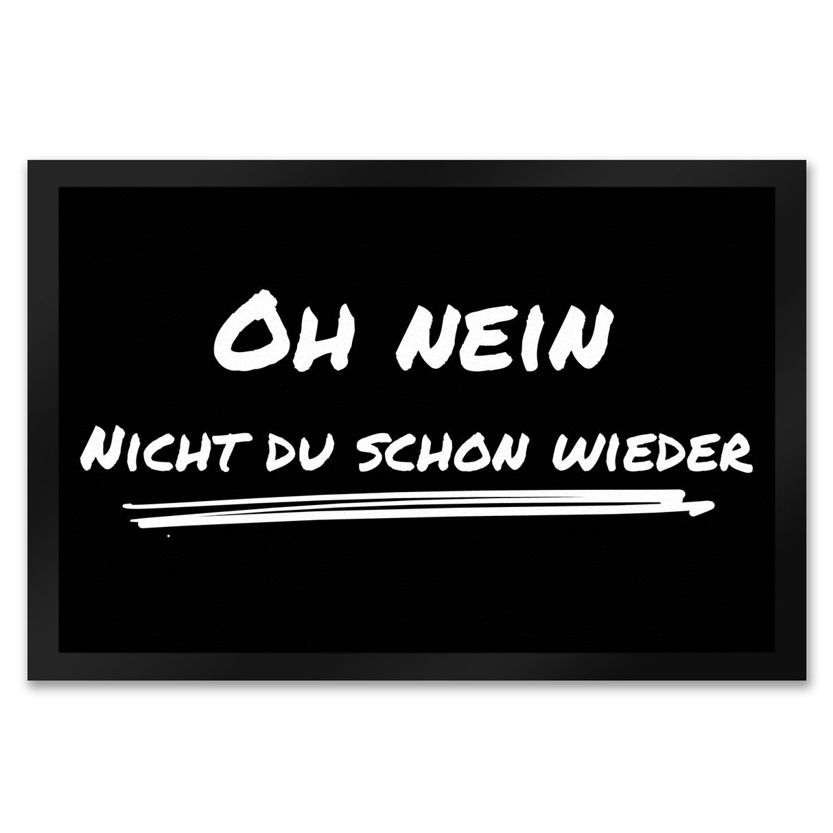Fussmatte Zutritt auf eigene Gefahr mit lustigem Spruch schwarz