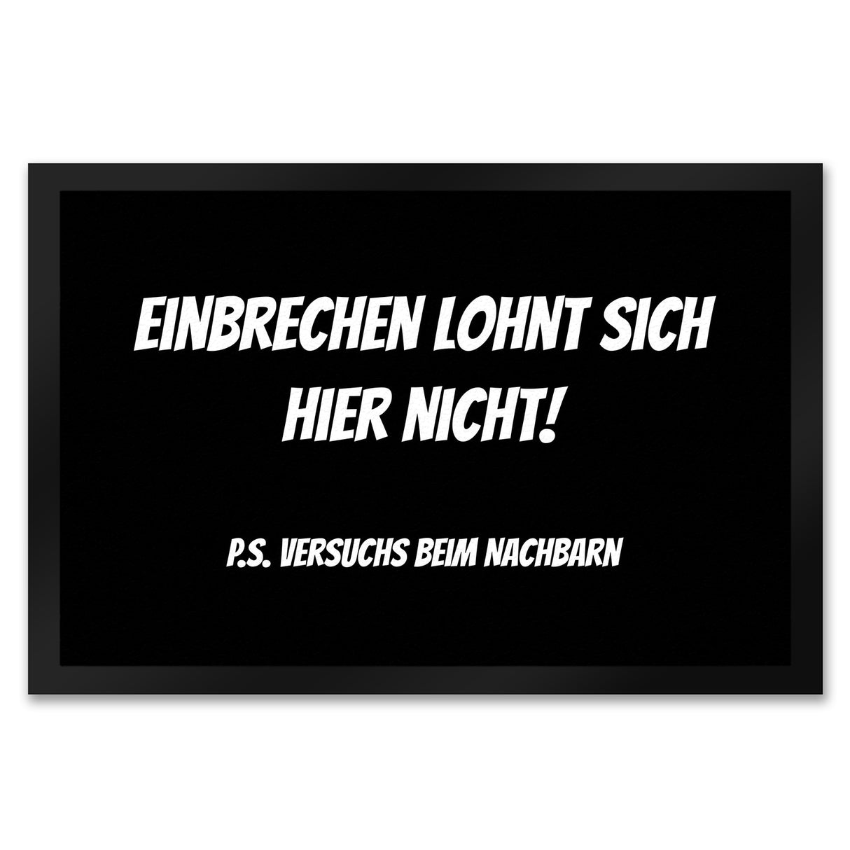 Fussmatte Zutritt auf eigene Gefahr mit lustigem Spruch schwarz